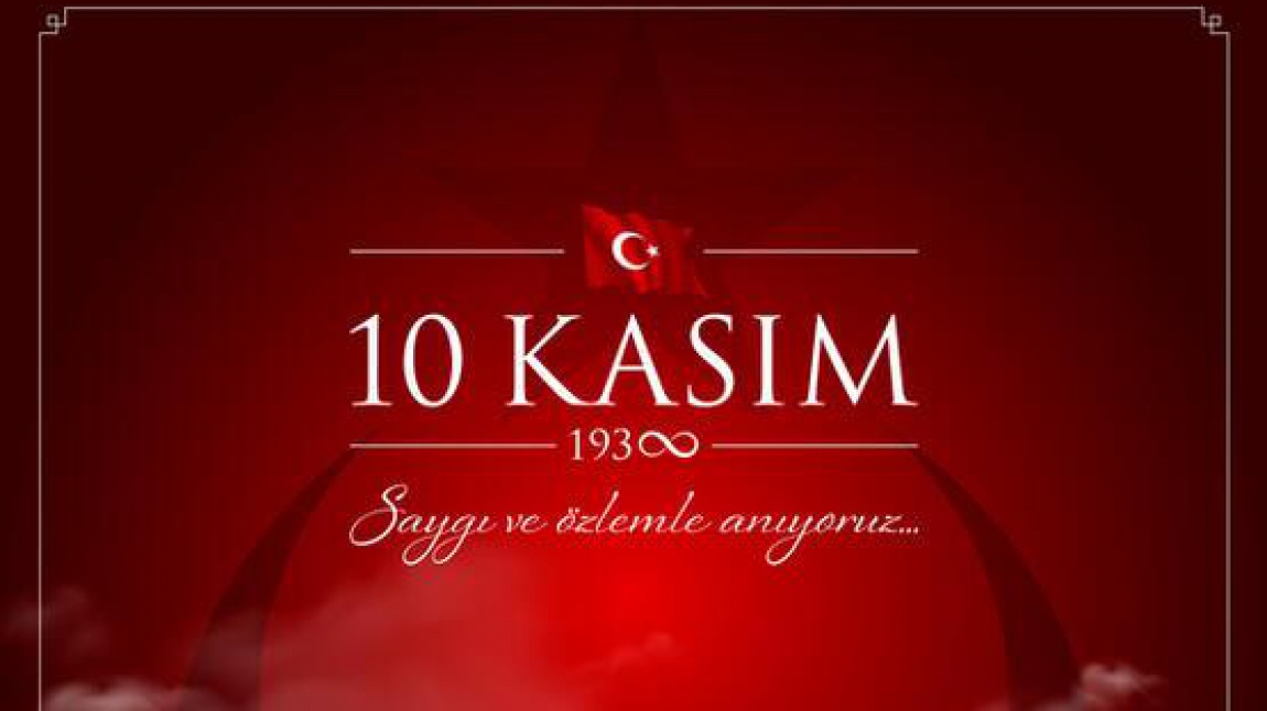 Türkiye Cumhuriyeti'nin Kurucusu Gazi Mustafa Kemal Atatürk'ü saygı, sevgi ve en derin minnetle anıyoruz.